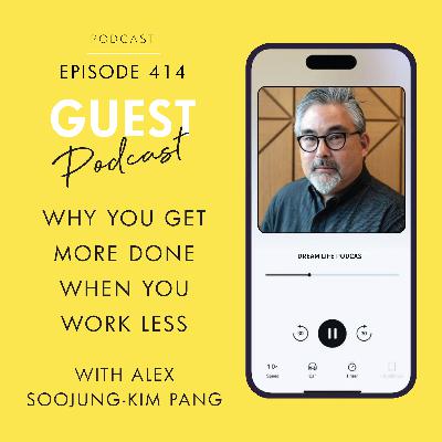 #414 - REST: WHY YOU GET MORE DONE WHEN YOU WORK LESS, with Alex Soojung-Kim Pang #414 - REST: WHY YOU GET MORE DONE WHEN YOU WORK LESS, with Alex Soojung-Kim Pang
