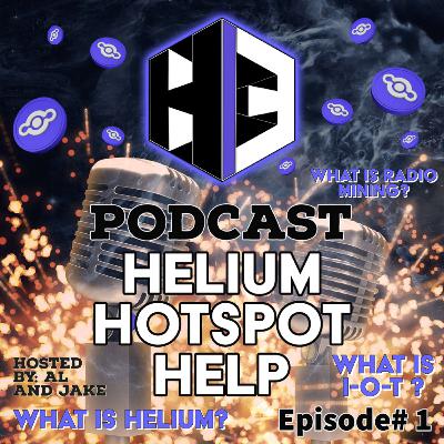 Helium Hotspot Help | Ep 1 | Introduction to HELIUM and HNT Mining |