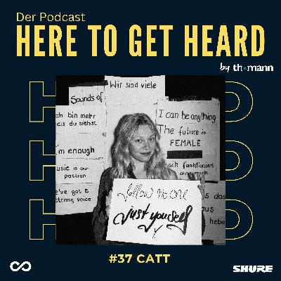 #37 Mit CATT über ihr Indie-Label „Wild Heart Music“, Songwriting-Sessions in der Natur und solidarische Ticketpreise