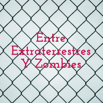 Una historia de ciencia ficción "Entre Extraterrestres y Zombies"
