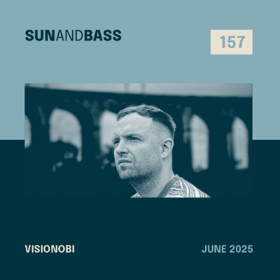 SUNANDBASS Podcast #157 - Visionobi