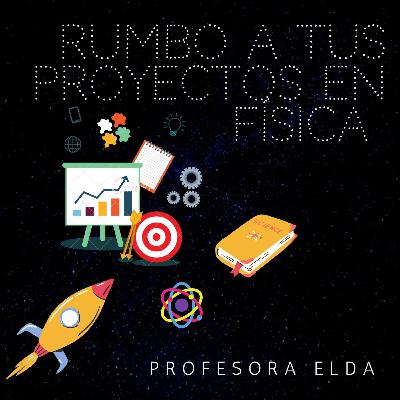 Rumbo a tus Proyectos en Física
