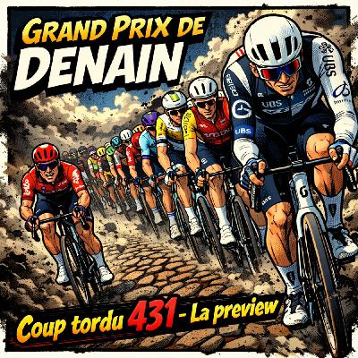 COUP TORDU EPISODE 431 : GRAND PRIX DE DENAIN 2026 ! LA PREVIEW COUP TORDU EPISODE 431 : GRAND PRIX DE DENAIN 2026 ! LA PREVIEW