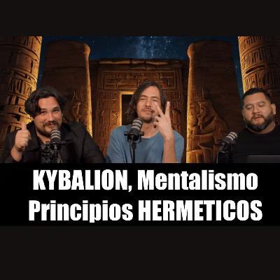 KYBALION, Mentalismo, PODERES PSIQUICOS y Tulpas - Cap #38 La Orden De La Noche Podcast KYBALION, Mentalismo, PODERES PSIQUICOS y Tulpas - Cap #38 La Orden De La Noche Podcast