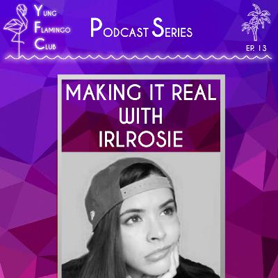 Yung Flamingo Club: IRLRosie