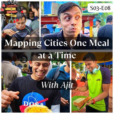 S03 E08: Mapping Cities One Meal at a Time: Ajit's Thindi Run S03 E08: Mapping Cities One Meal at a Time: Ajit's Thindi Run