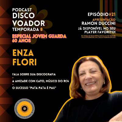 Entrevista com Enza Flori | 60 Anos de Jovem Guarda | Disco Voador | Temporada 8 | EP21