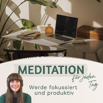 Meditation // Werde fokussiert und produktiv Meditation // Werde fokussiert und produktiv
