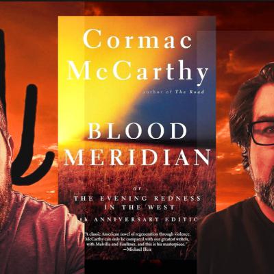 Goes to the Library - BLOOD MERIDIAN (Cormac McCarthy, 1985) Review