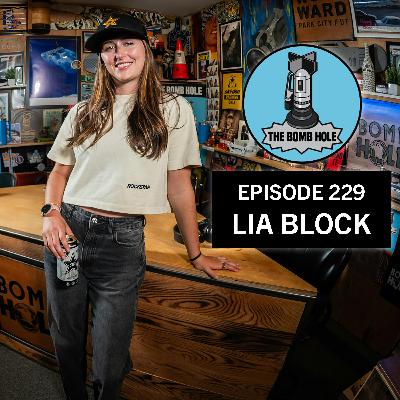 Lia Block | The Bomb Hole Episode 229