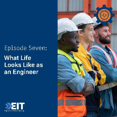 What Life Looks Like as an Engineer