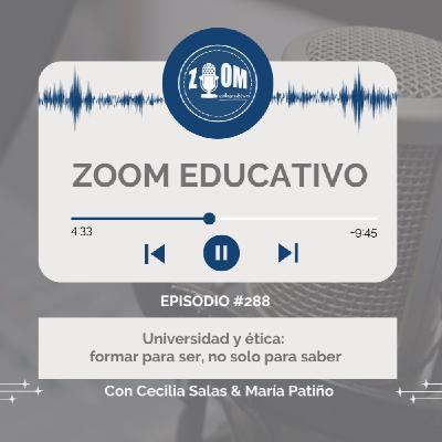 Ep 288 Universidad y ética: formar para ser, no solo para saber