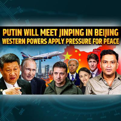 Episode 58- Putin's China visit will give tension to Western Powers | Chanakya Dialogues With Major Gaurav Arya