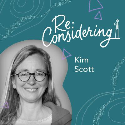 Episode 35: Radical candor and inclusive thinking with Kim Scott