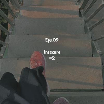 [Eps.09] Insecure#2