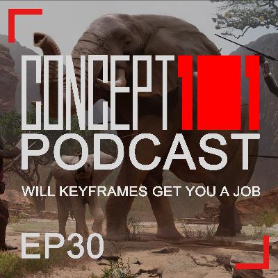 Episode 30 - WILL KEYFRAMES GET YOU A JOB