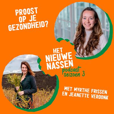 S03.01 Proost... op je gezondheid!? Met Myrthe Frissen en Jeanette Verdonk