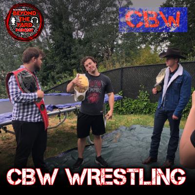 Beyond The Yard Episode 18: CBW WRESTLING w/ Jacob Wayne, Marshall Paul, & William Barker Beyond The Yard Episode 18: CBW WRESTLING w/ Jacob Wayne, Marshall Paul, & William Barker