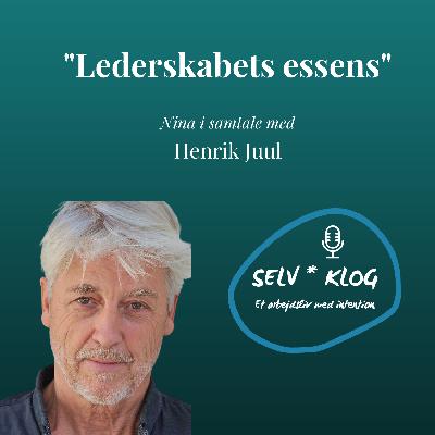 08 - Henrik Juul: "Lederskabets Essens"