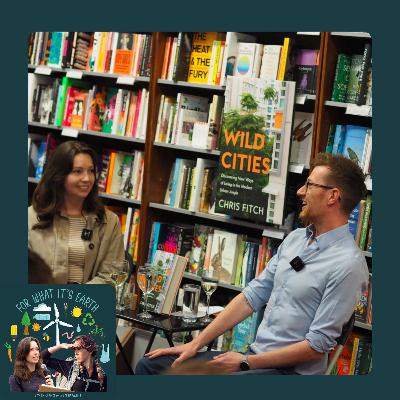 Bonus: Wild Cities with Chris Fitch live at Stanfords