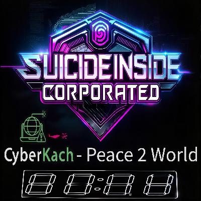 CyberKach - Peace 2 World (Original Mix) (Vocal Mix) [D&B, Neuro] @SuicideInsideCorporation