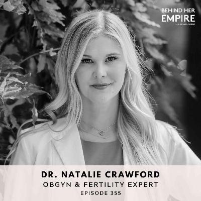 Why Didn’t Anyone Teach Us This? Fertility Deep Dive with Dr. Natalie Crawford