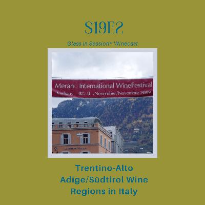 Trentino-Alto Adige/Südtirol Wine Regions in Italy | S19E2