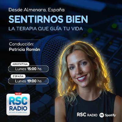 SENTIRNOS BIEN | Patricia Román | Lunes 24 de Noviembre