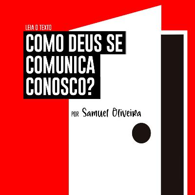 Como Deus se comunica conosco?