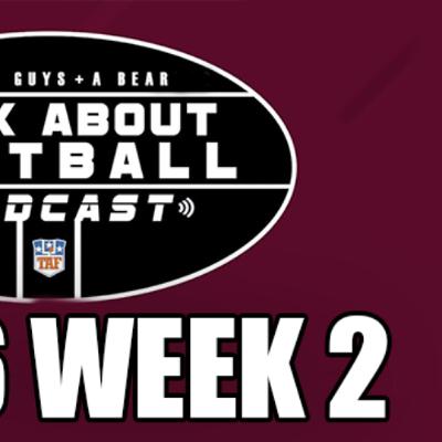 Three Guys Talk About Football: '25-'26 NFL Week 2