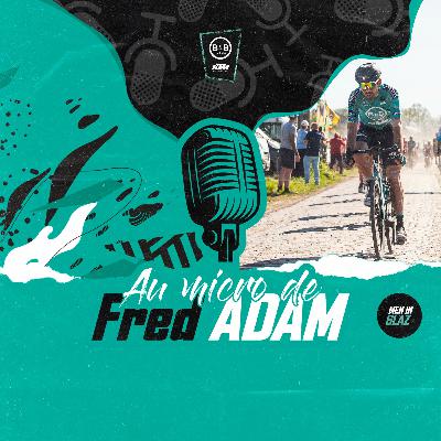 #41 - Au Micro de Fred Adam