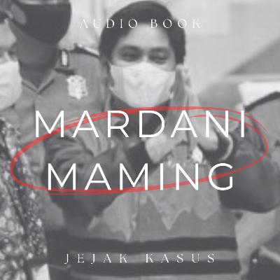 Audiobook Jejak Kasus: Mardani Maming