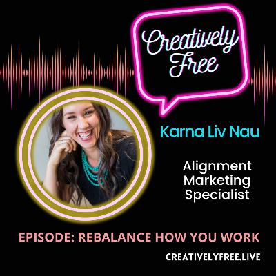 Rebalance How you Work: Karna Liv Nau
