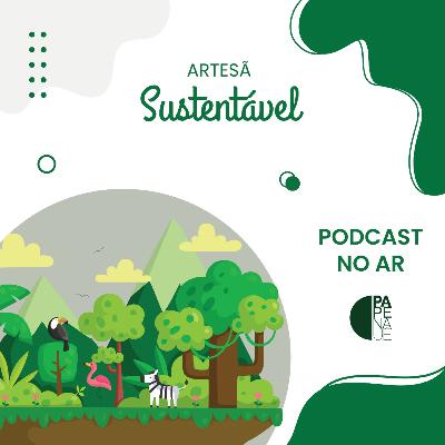 Ep. 17 - Sustentabilidade