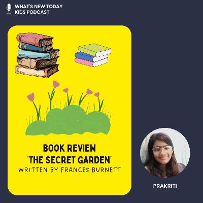 S3 E9: Book review - The Secret Garden