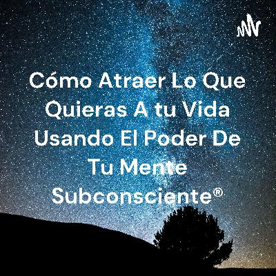 Mantras y el poder de la Mente Subconsciente®