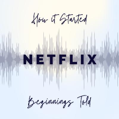 The Rise of Netflix, From DVD to Global Domination