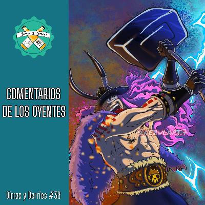 #36 | Comentarios de los oyentes: Las armas ancestrales; Gunko, Im y Brook; ¿Que tramas, Shanks?