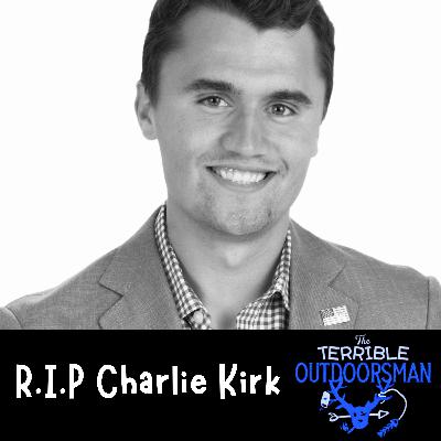 R.I.P Charlie Kirk