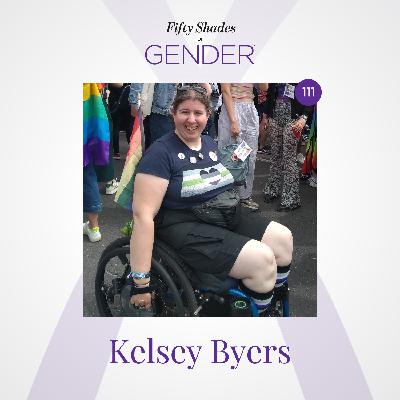 111. KELSEY BYERS: agender, asexual, disabled, neurodivergent, queer