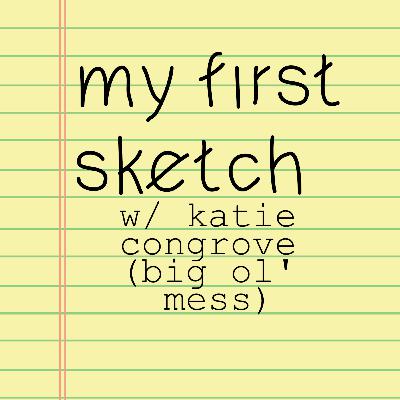 215 Katie Congrove of Big Ol Mess