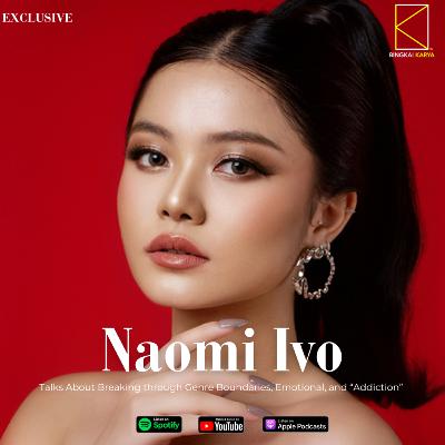 [Music] NAOMI IVO Talks About Breaking through Genre Boundaries, Emotional, and “Addiction”