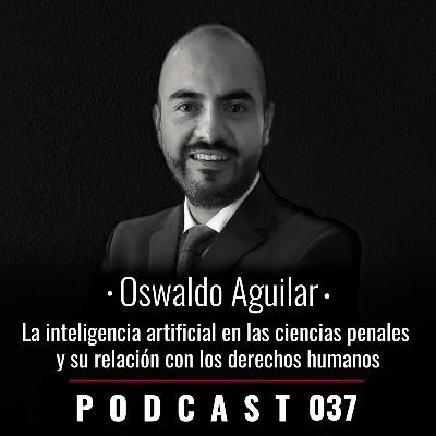 037. La inteligencia artificial en las ciencias penales y su relación con los derechos humanos