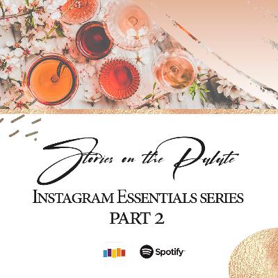 Part 2: Instagram Essentials series Part 2: Instagram Essentials series