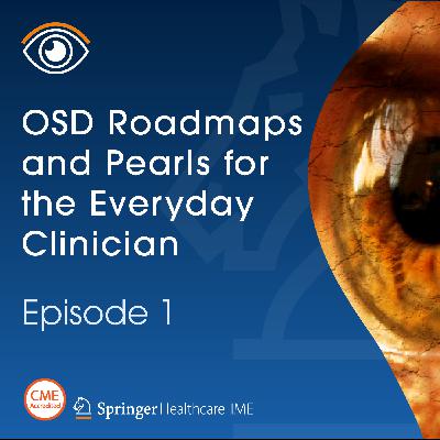 Episode 1: OSD Roadmaps and Pearls for the Everyday Clinician