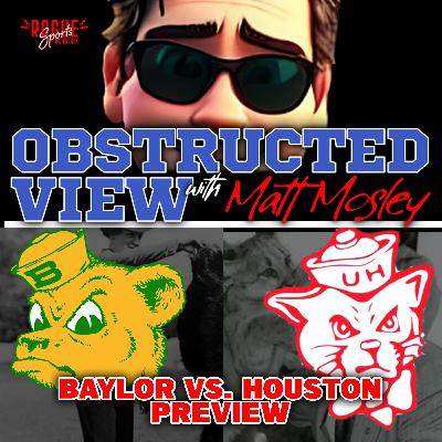 Obstructed View: Baylor Bears vs. Houston Cougars College Football Preview Obstructed View: Baylor Bears vs. Houston Cougars College Football Preview