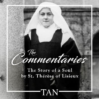 20. The Story of a Soul: Longing to be the Prey of God's Love