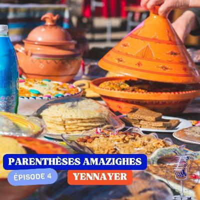 Parenthèses Amazighes - EP4 - YENNAYER Parenthèses Amazighes - EP4 - YENNAYER