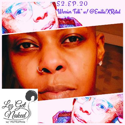 S2. Ep. 20- Warrior Talk w/ EmiliaXRated S2. Ep. 20- Warrior Talk w/ EmiliaXRated
