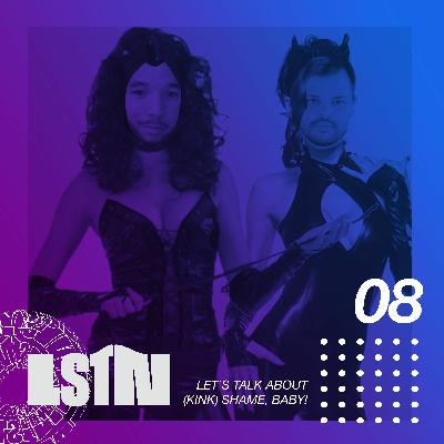 Let's Talk About (kink) Shame, Baby!